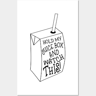 Funny Hold My Juice Box and Watch This Graphic for Baby Toddler Kids Posters and Art